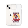 One Bad Mother Clucker Clear Case for iPhone®