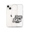 Bad Mom Club Clear Case for iPhone®