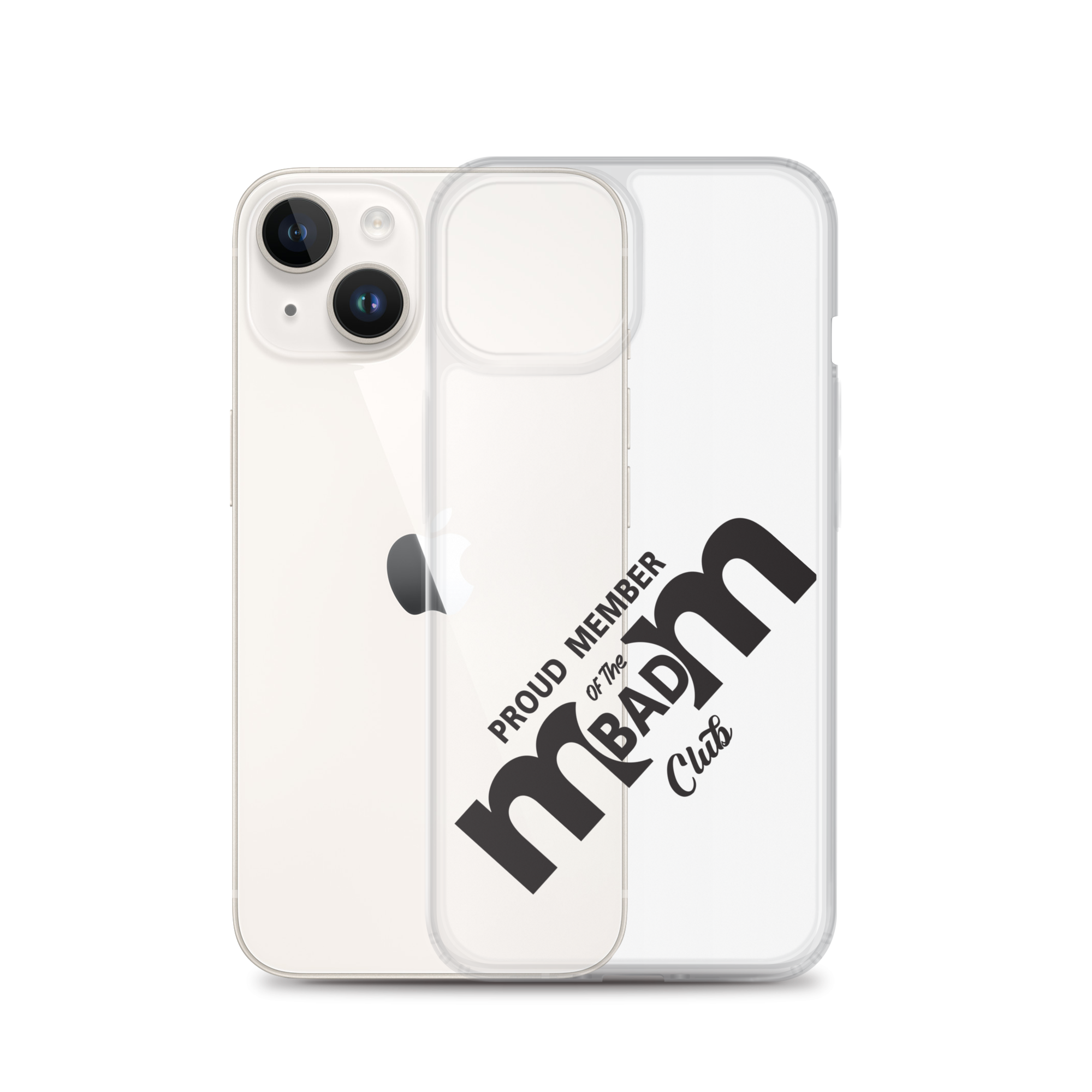 Proud Member Of The Bad Mom Club Clear Case for iPhone®