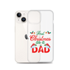 First Christmas As A Dad Clear Case for iPhone®