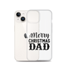 Merry Christmas Dad Clear Case for iPhone®