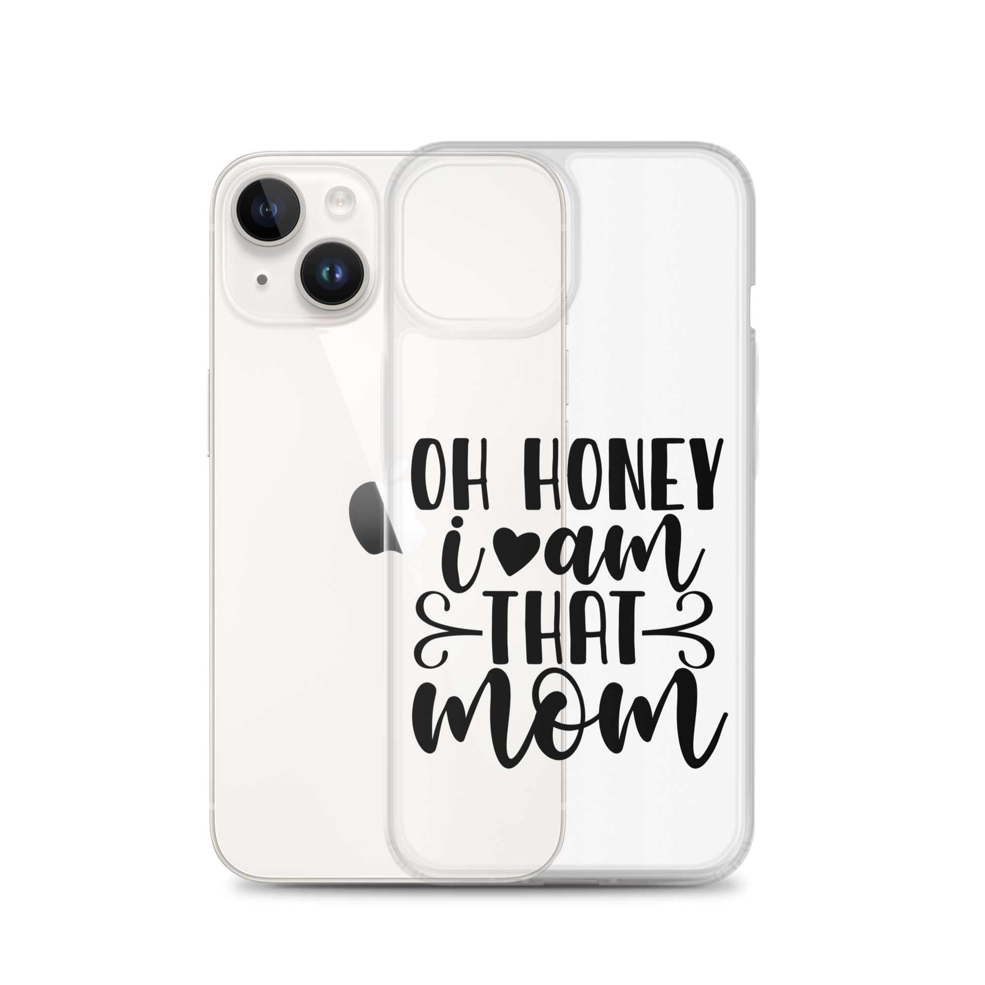 Oh Honey I Am That Mom Clear Case for iPhone®