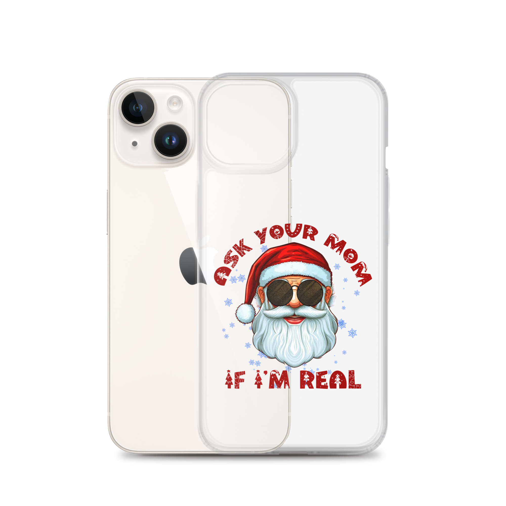 Ask Your Mom If I'm Real Clear Case for iPhone®