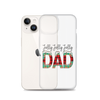 Jolly Jolly Jolly Dad Clear Case for iPhone®