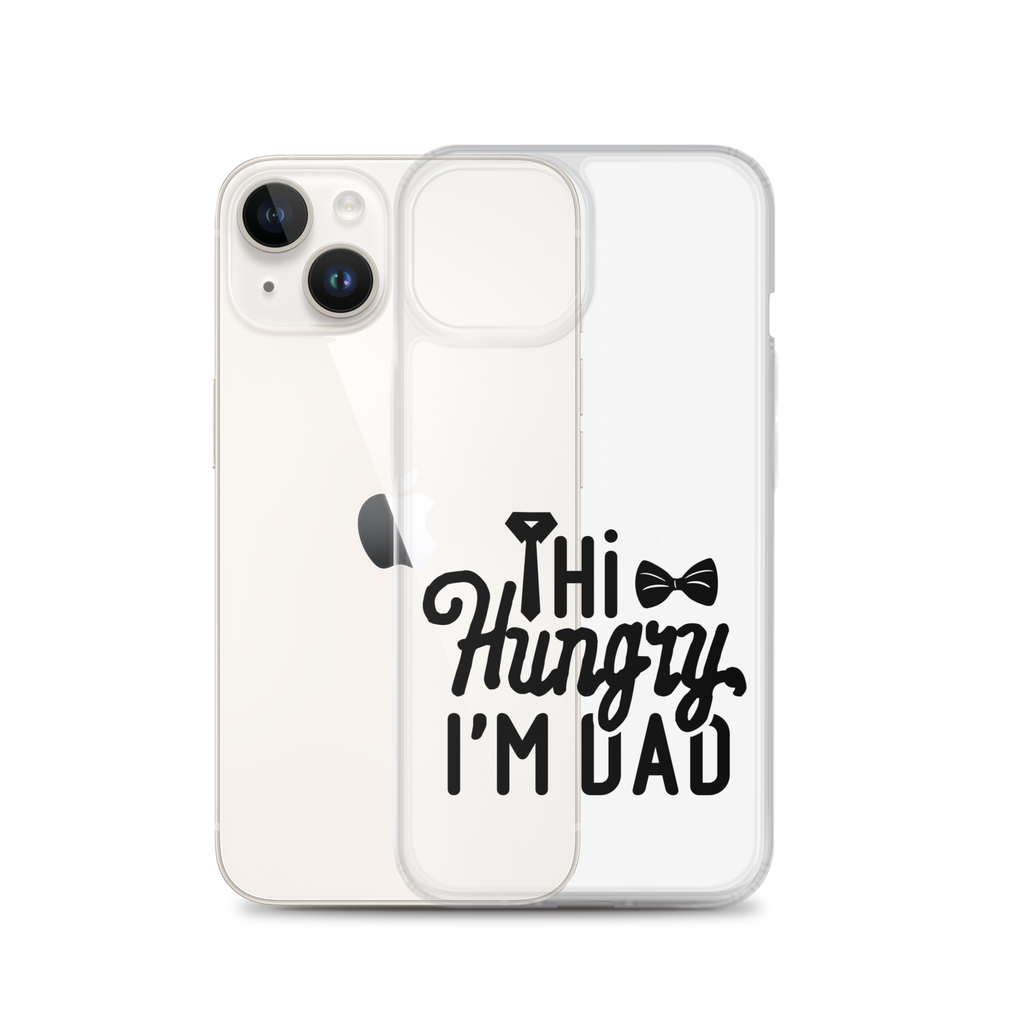 Hi Hungry I'm Dad  Clear Case for iPhone®