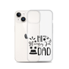 Hi, Hangry, I'm Dad. Clear Case for iPhone®