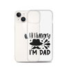 Hi, Hangry, I'm Dad. Clear Case for iPhone®