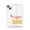 Hi, Hangry, I'm Dad. Clear Case for iPhone®