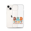 Dad Off Duty Go Ask Mom Clear Case for iPhone®