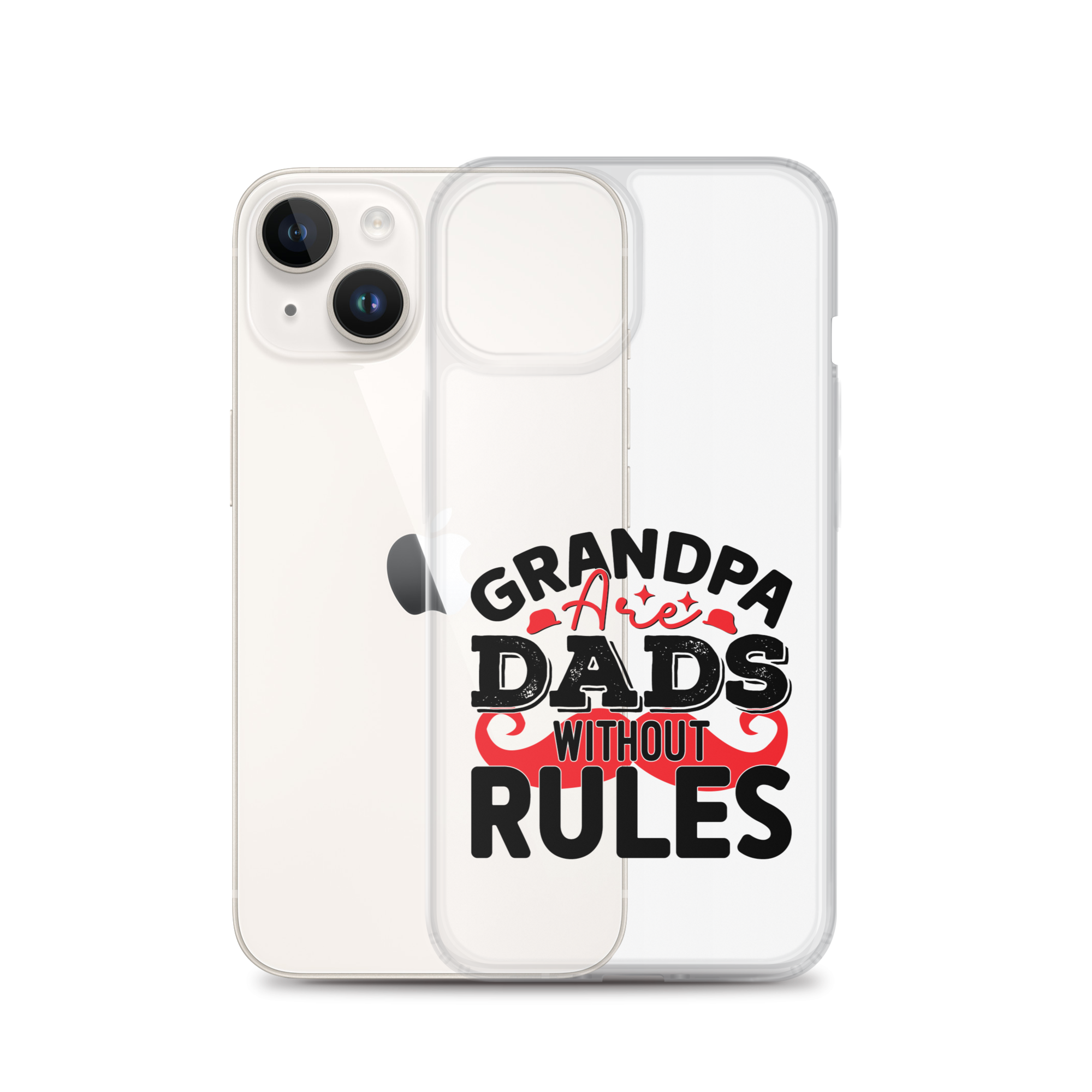 Grandpas Are Dads Without Rules Clear Case for iPhone®