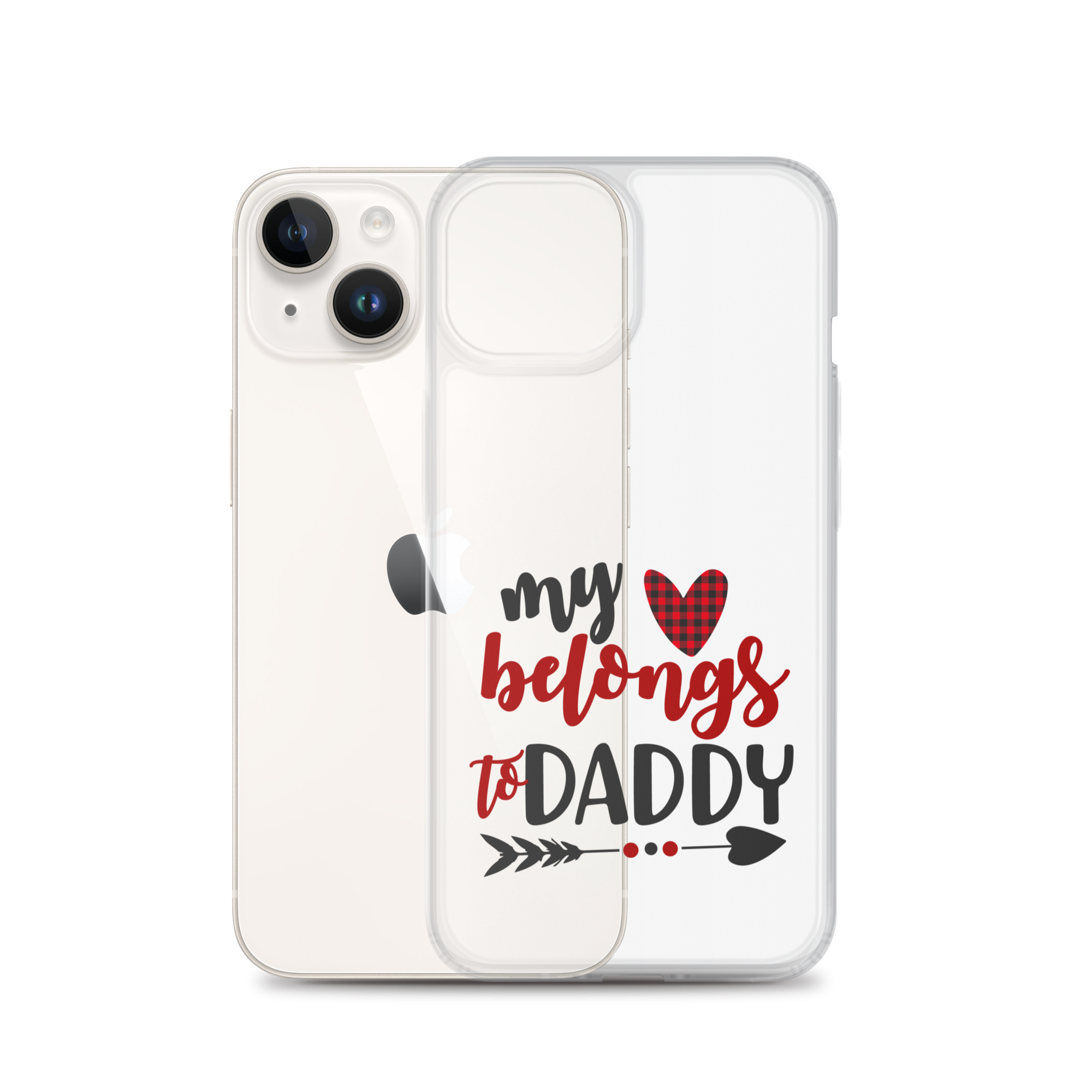 My Heart Belongs To Daddy Clear Case for iPhone®