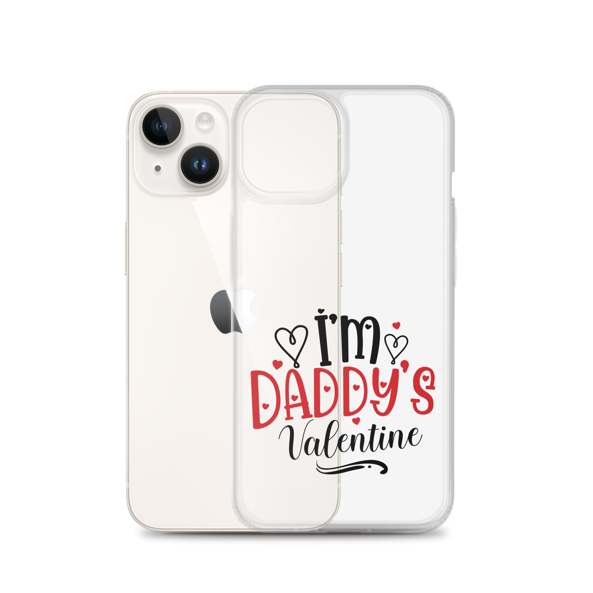 I'm Daddy's Valentine Clear Case for iPhone®