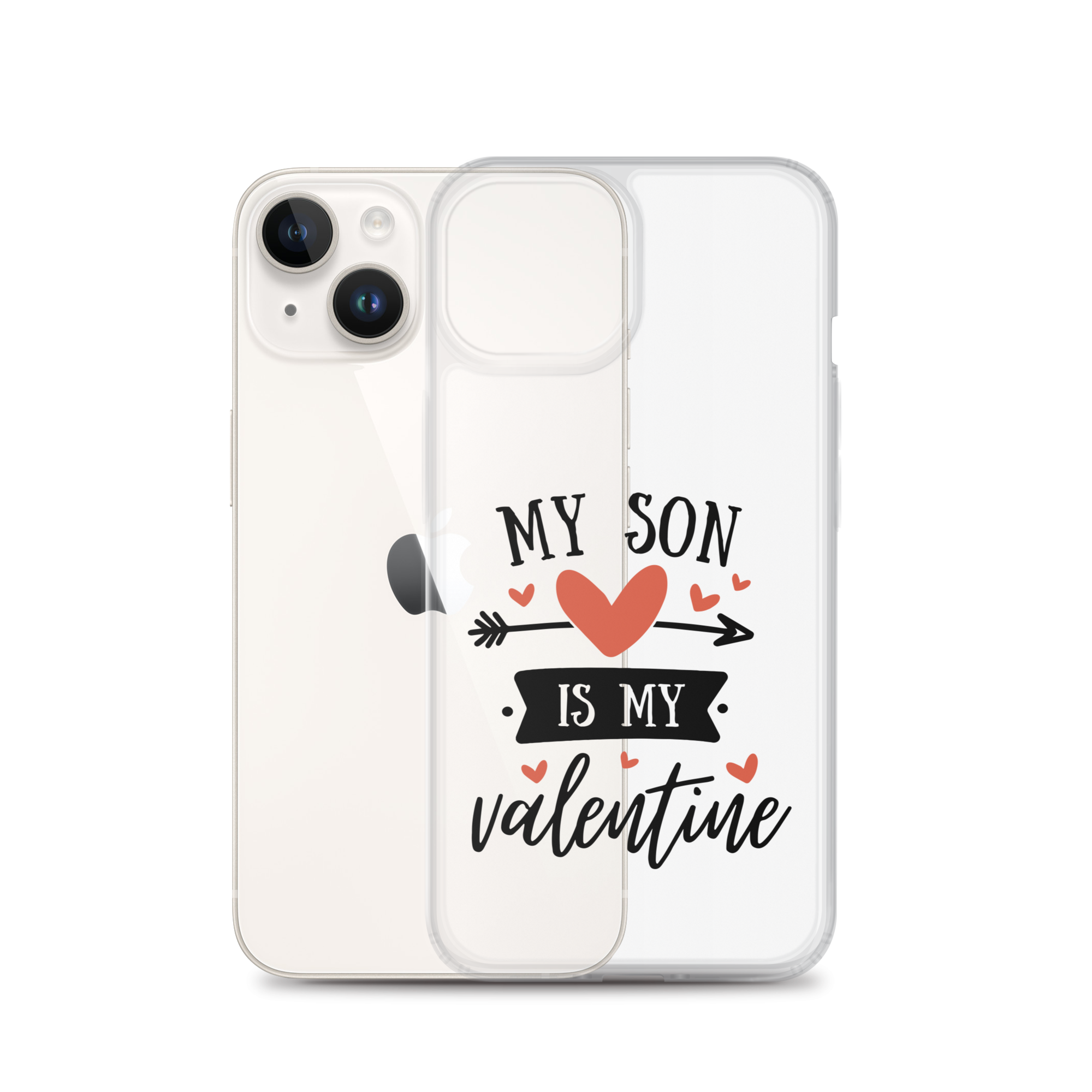 My Son Is My Valentine Clear Case for iPhone®