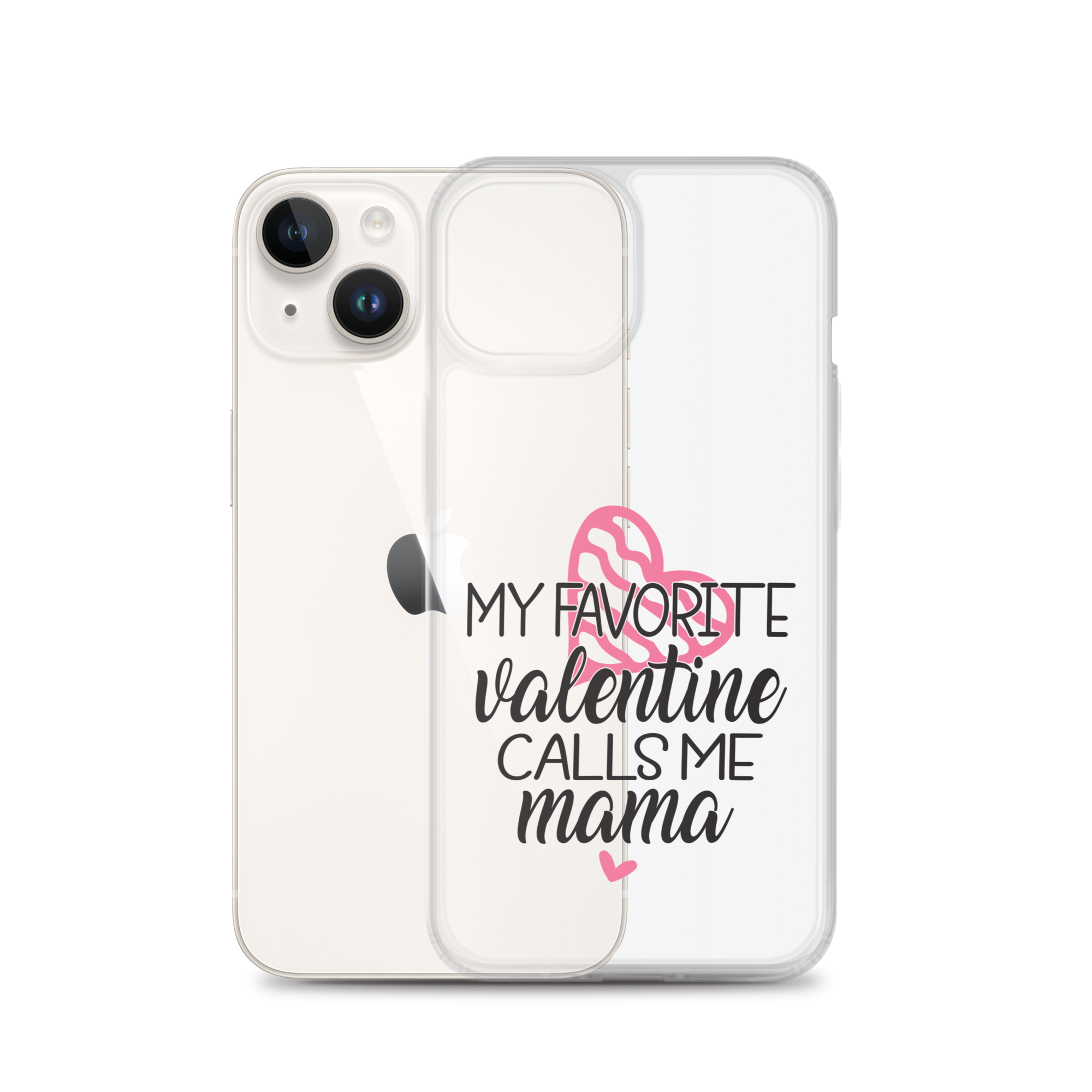 My Favorite Valentine Calls Me Mama Clear Case for iPhone®