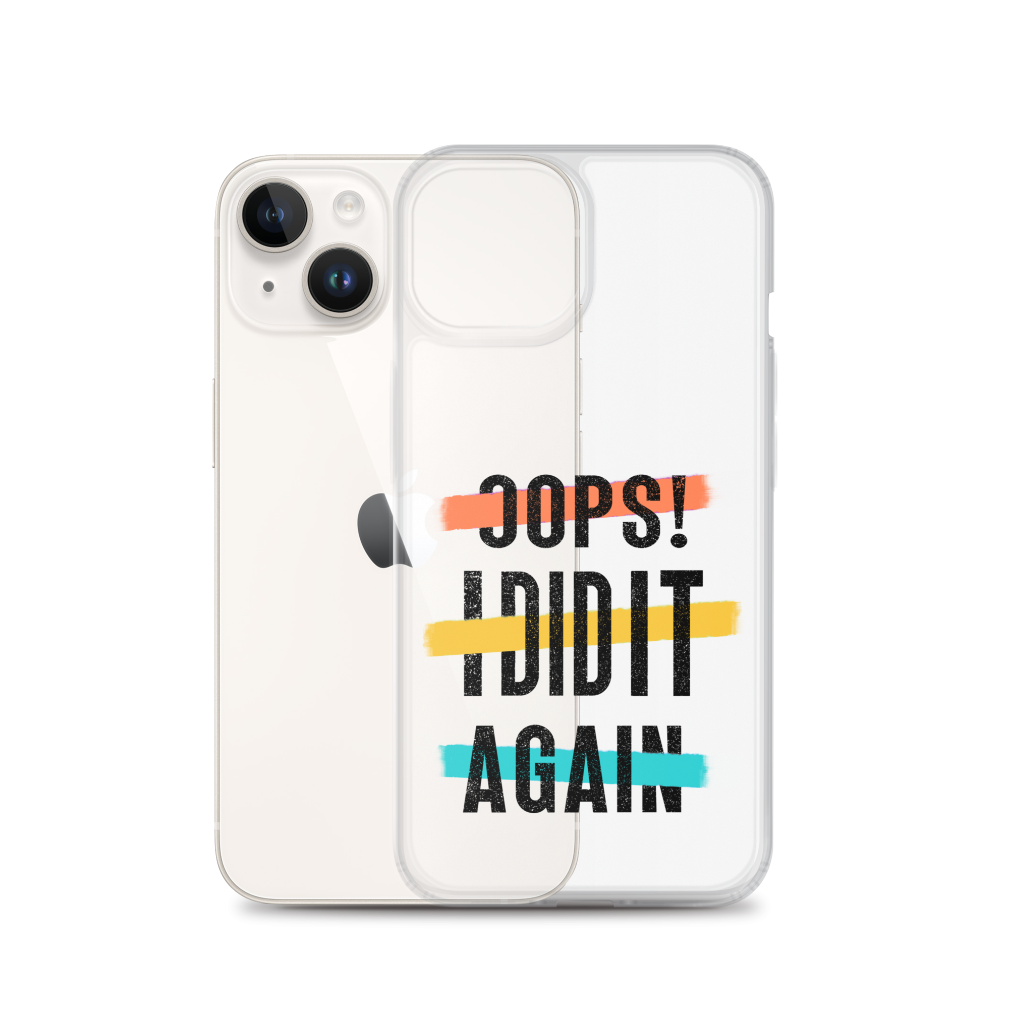 Oops! I Did It Again Clear Case for iPhone®