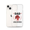 Dad Level Unlocked Clear Case for iPhone®