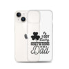 I Got Lucky Now Im Going To Be A Dad Clear Case for iPhone®