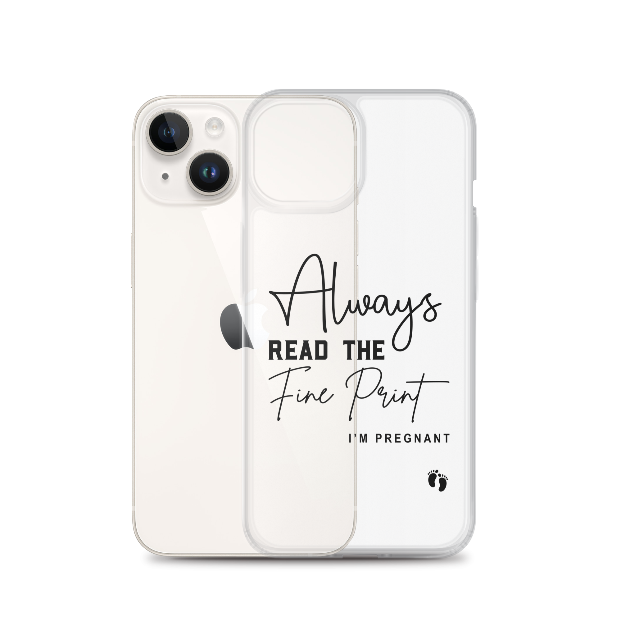 Always Read The Fine Print I'm Pregnant Clear Case for iPhone®