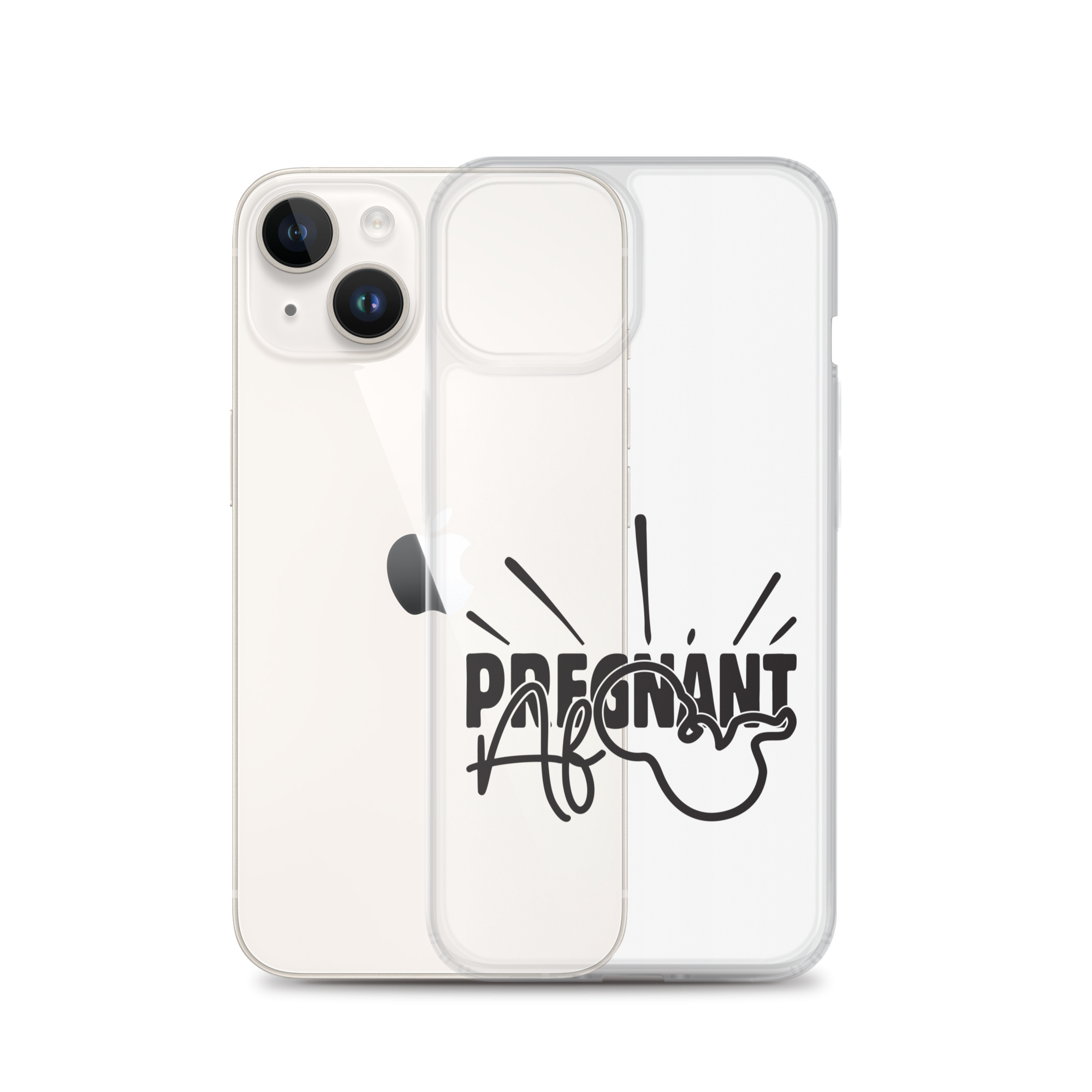 Pregnant AF Clear Case for iPhone®