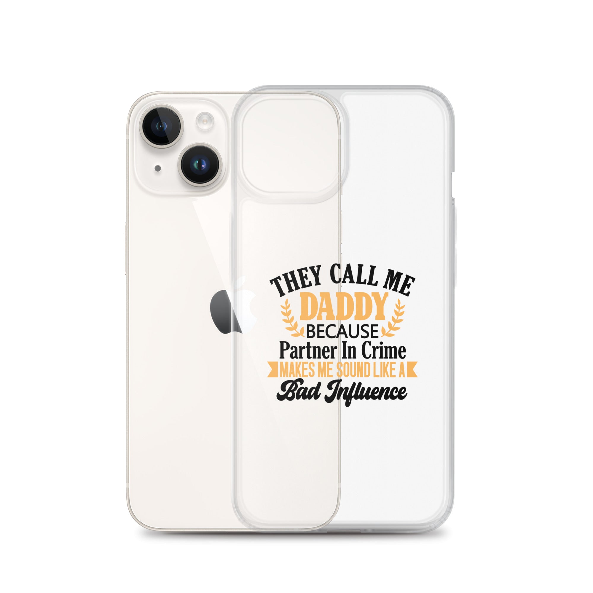 They Call Me Daddy Clear Case for iPhone®