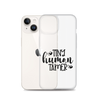 Tiny Human Tamer Clear Case for iPhone®