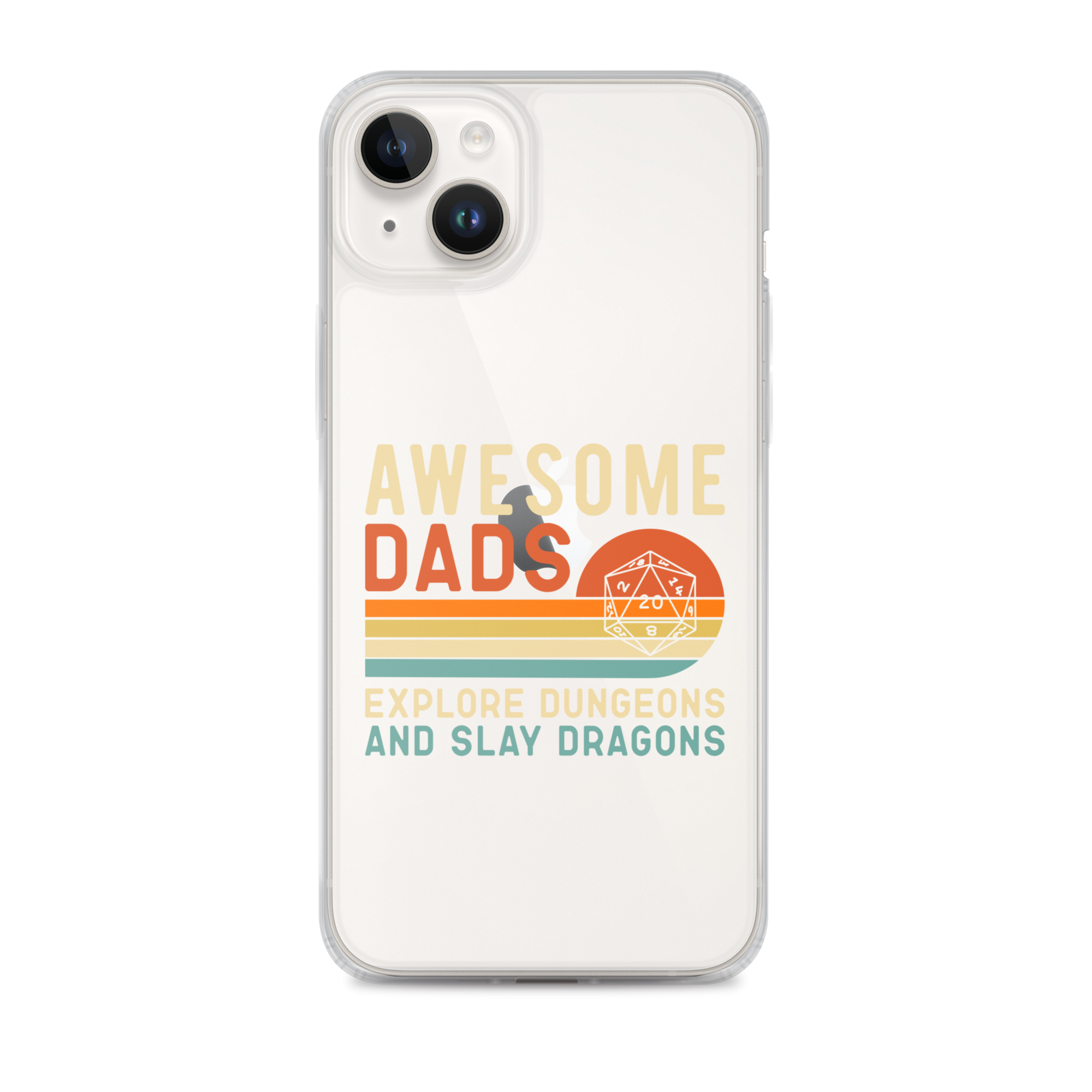 Awesome Dads Explore Dungeons And Slay Dragons Clear Case for iPhone®