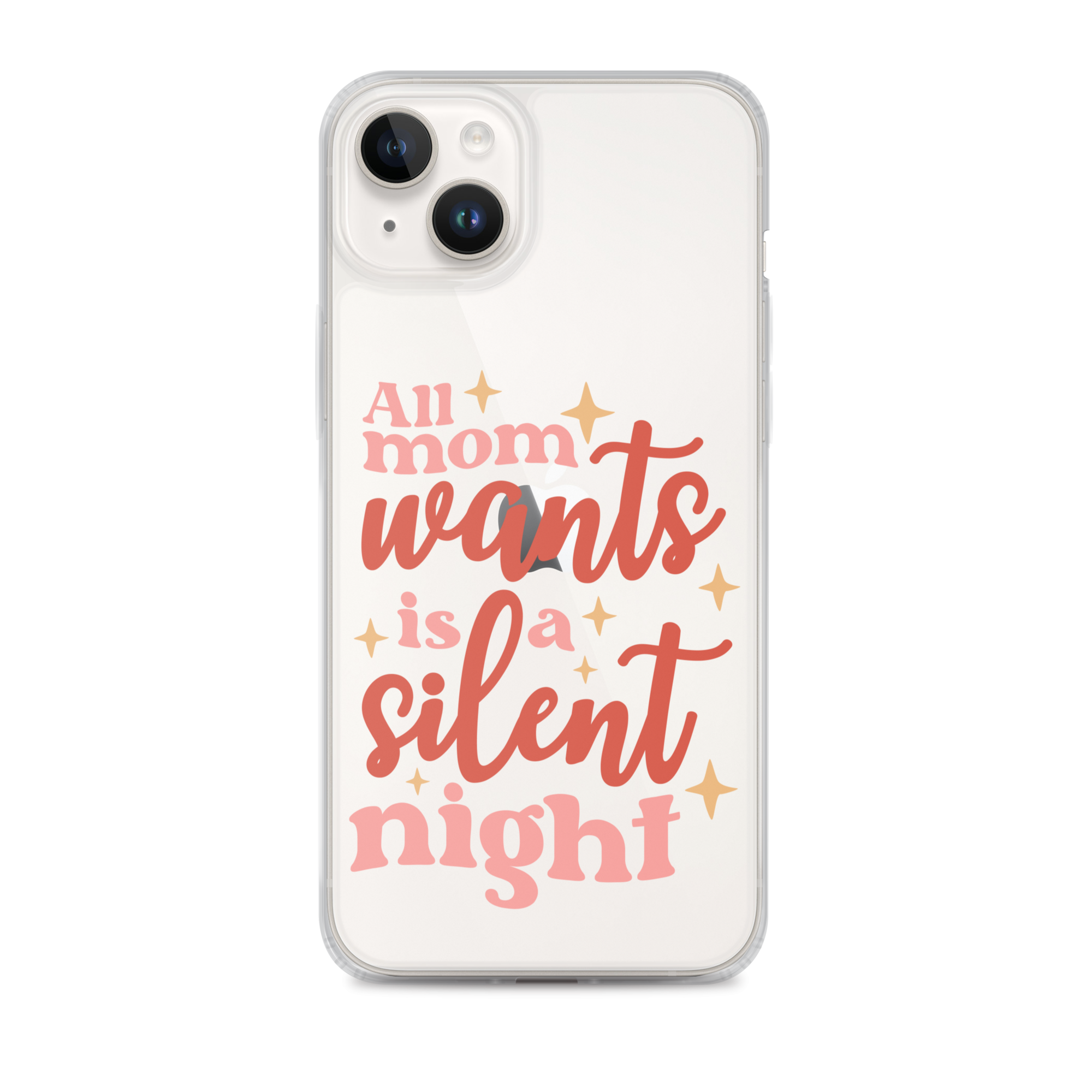 All Mom Wants Is A Silent Night Clear Case for iPhone®