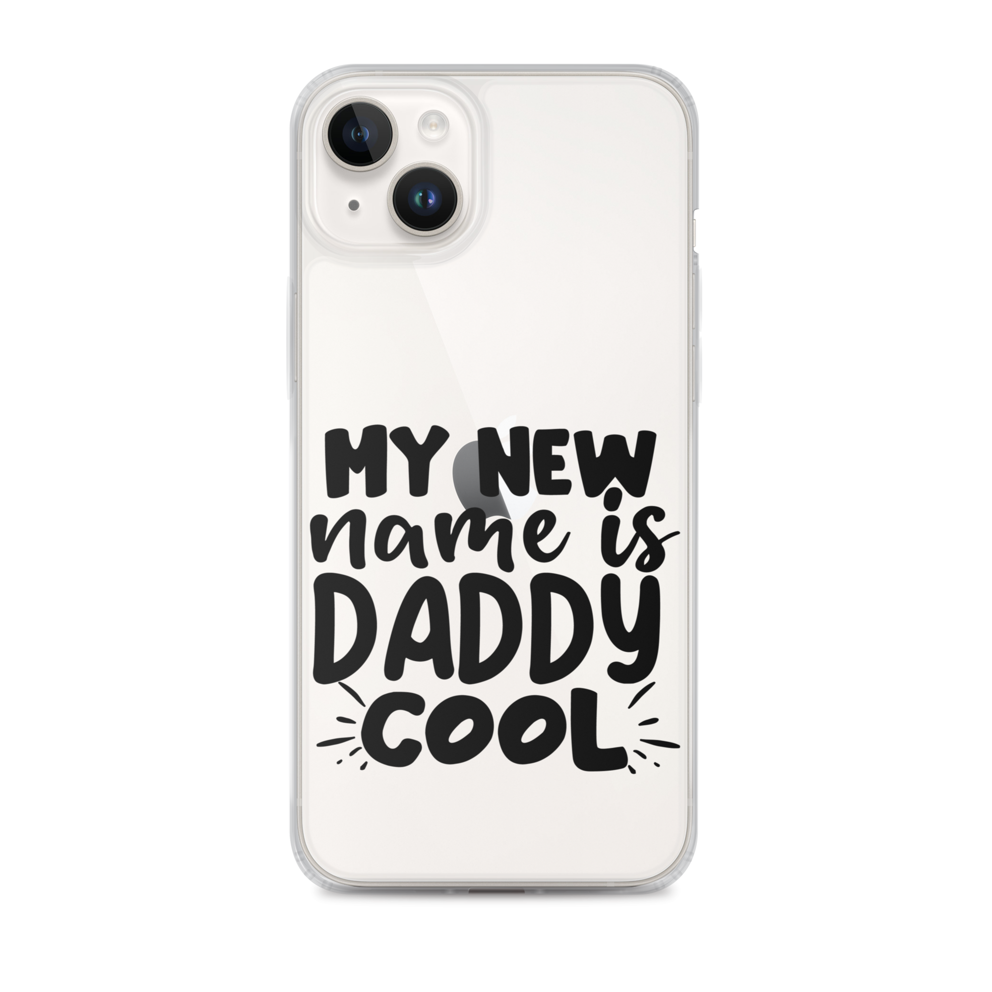 My New Name Is Daddy Cool Clear Case for iPhone®