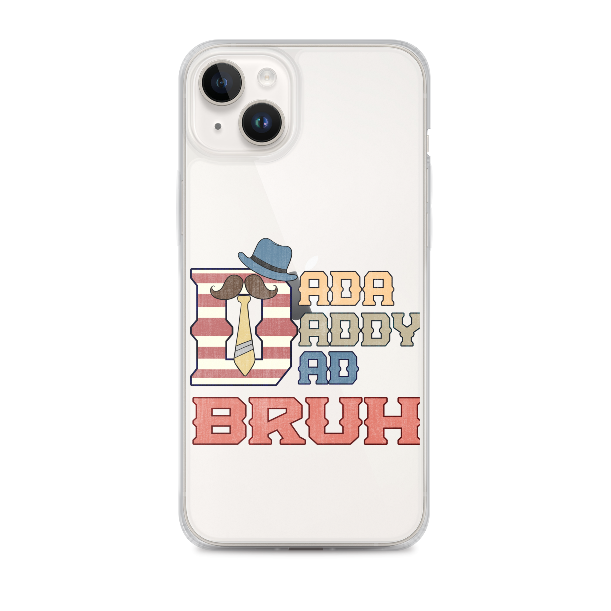 Dada Daddy Dad Bruh Clear Case for iPhone®