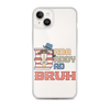 Dada Daddy Dad Bruh Clear Case for iPhone®