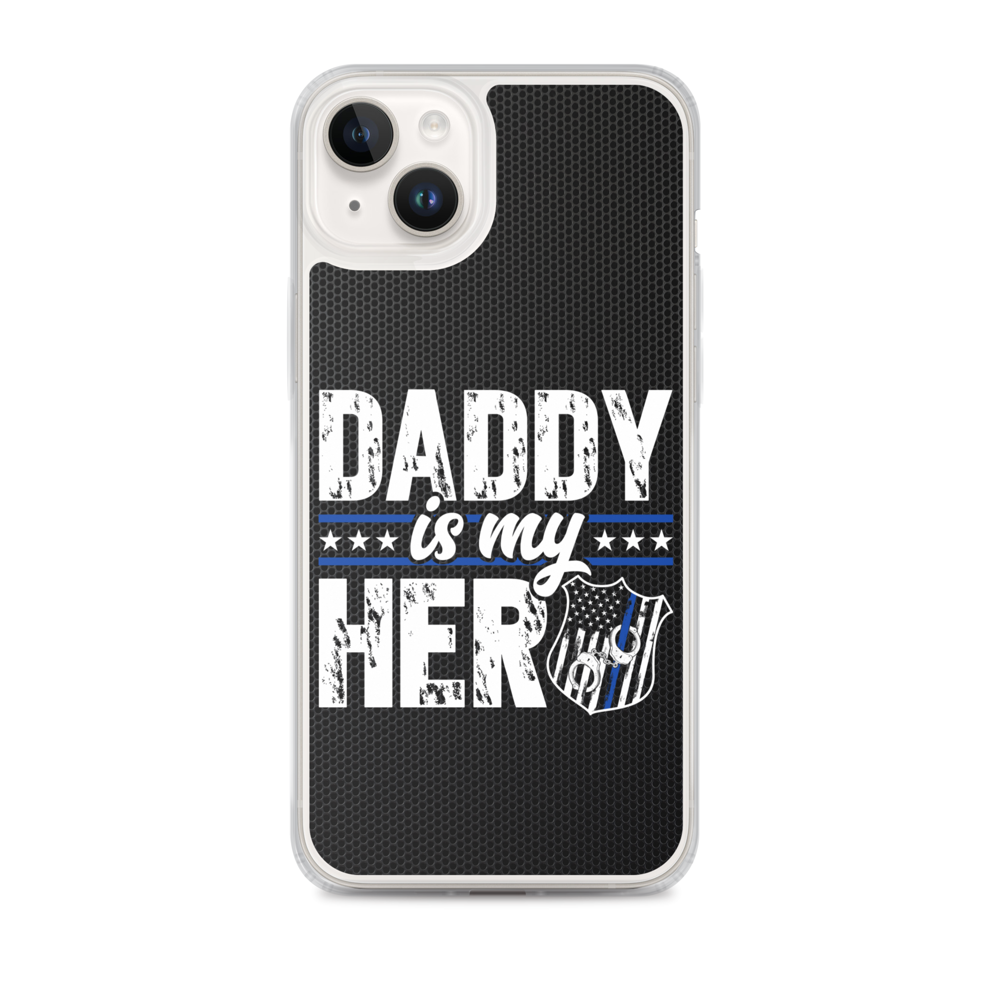 Daddy Is My Hero Clear Case for iPhone®