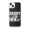 Daddy Is My Hero Clear Case for iPhone®