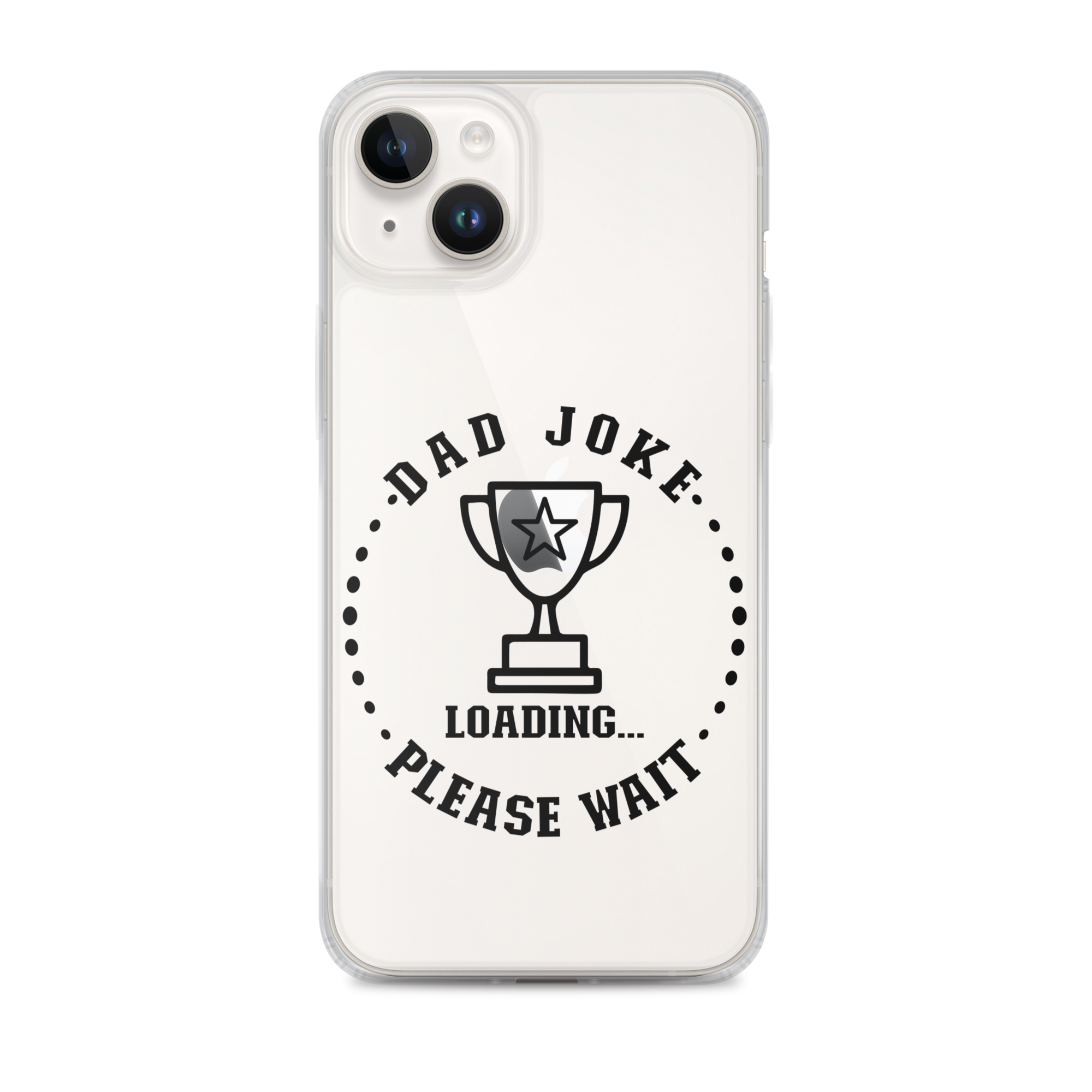 Dad Joke Loading,,, Please Wait Clear Case for iPhone®