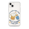 Father And Son Best Friends For Life Clear Case for iPhone®