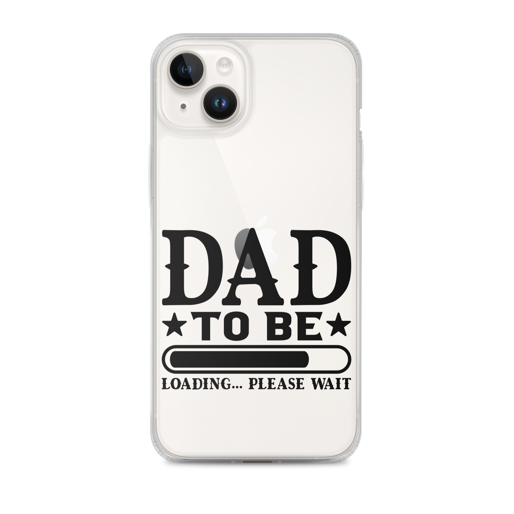 Dad To Be Loading,,, Please Wait Clear Case for iPhone®