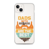 Dads With The Beard Are The Best Clear Case for iPhone®