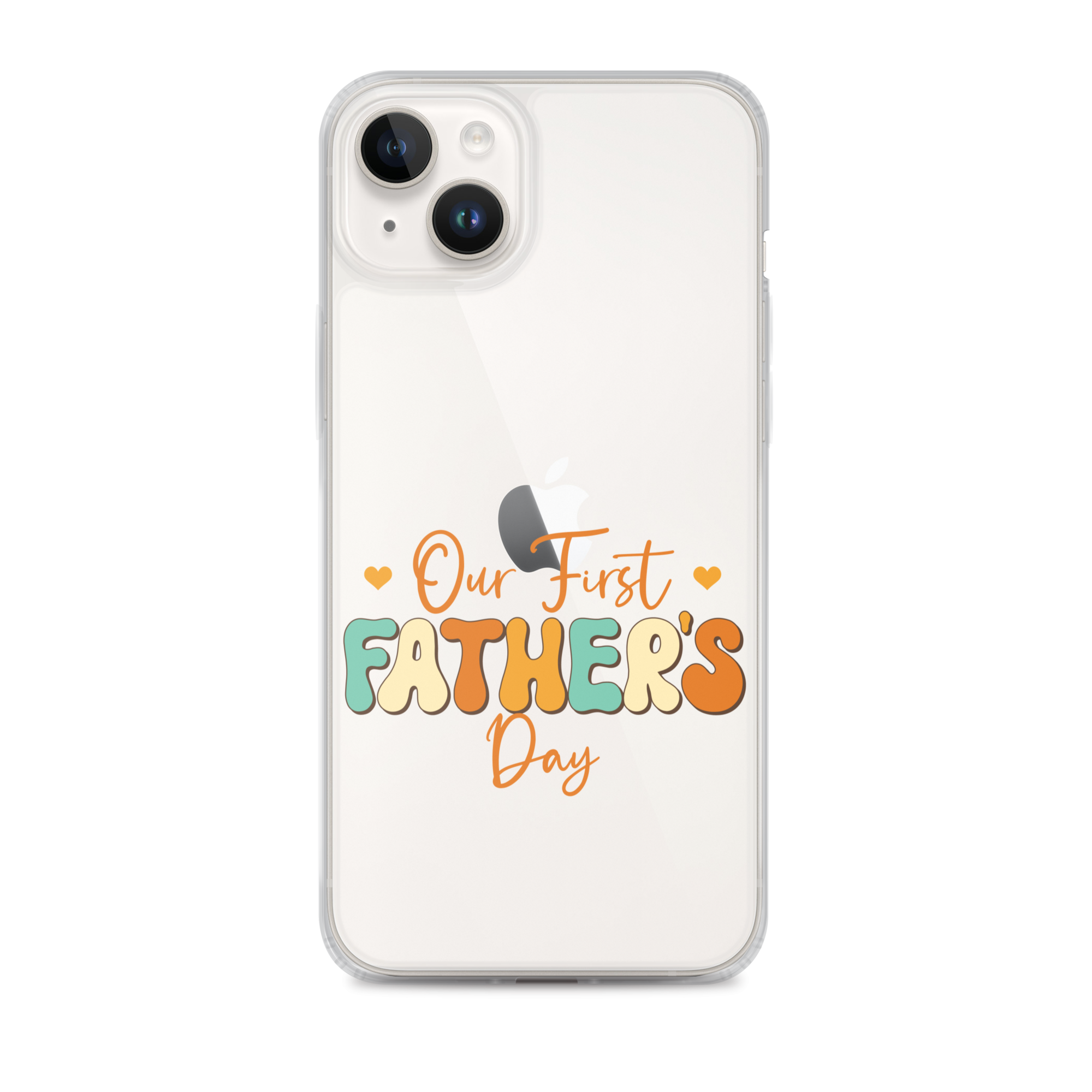 Our First Father's Day Clear Case for iPhone®