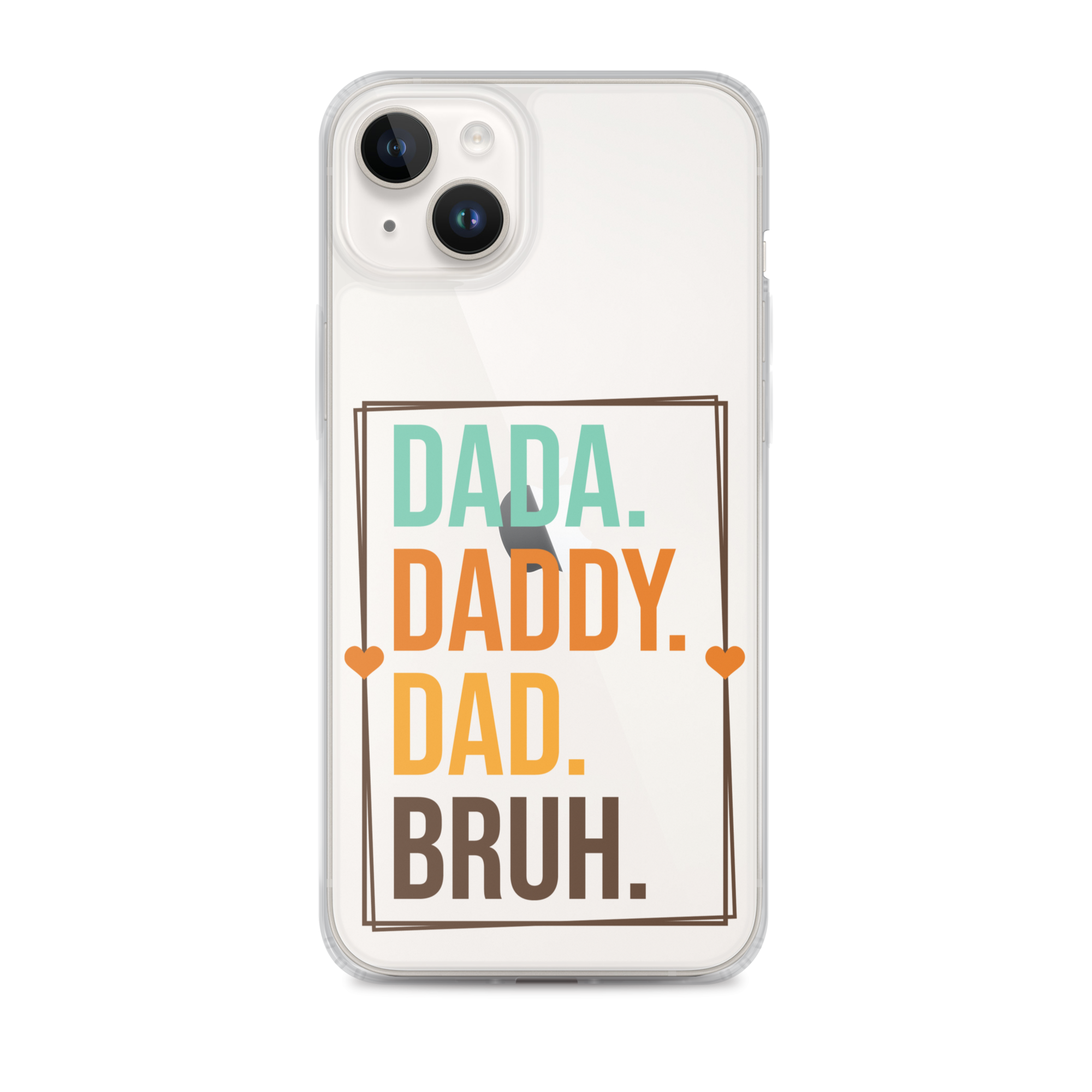 Dada. Daddy. Dad. Bruh. Clear Case for iPhone®