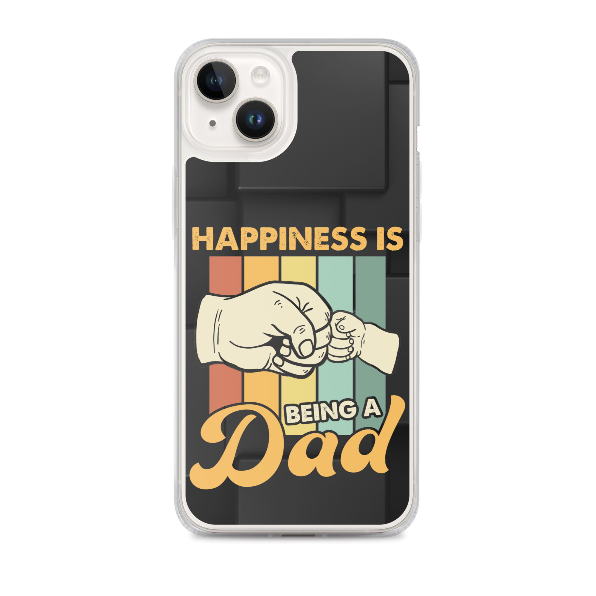 Happiness Is Being A Dad Clear Case for iPhone®