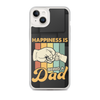 Happiness Is Being A Dad Clear Case for iPhone®