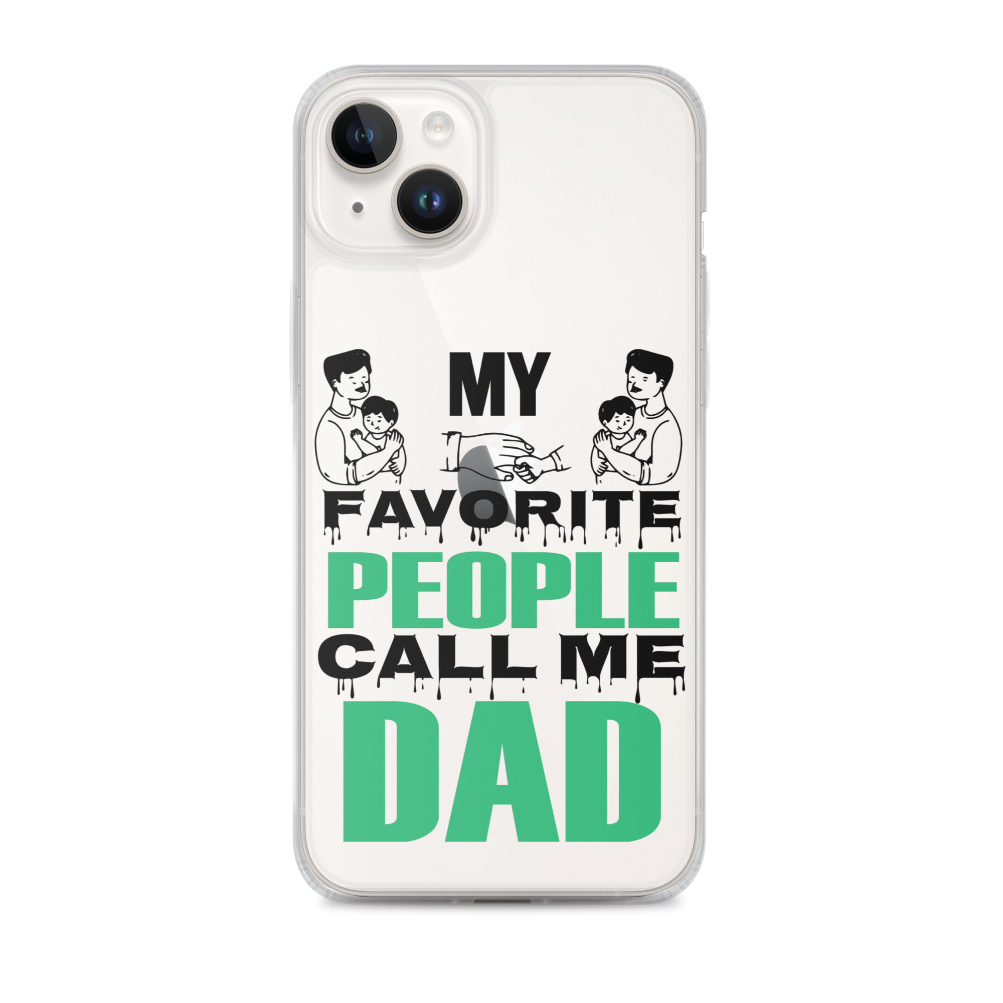 My Favorite People Call Me Dad Clear Case for iPhone®