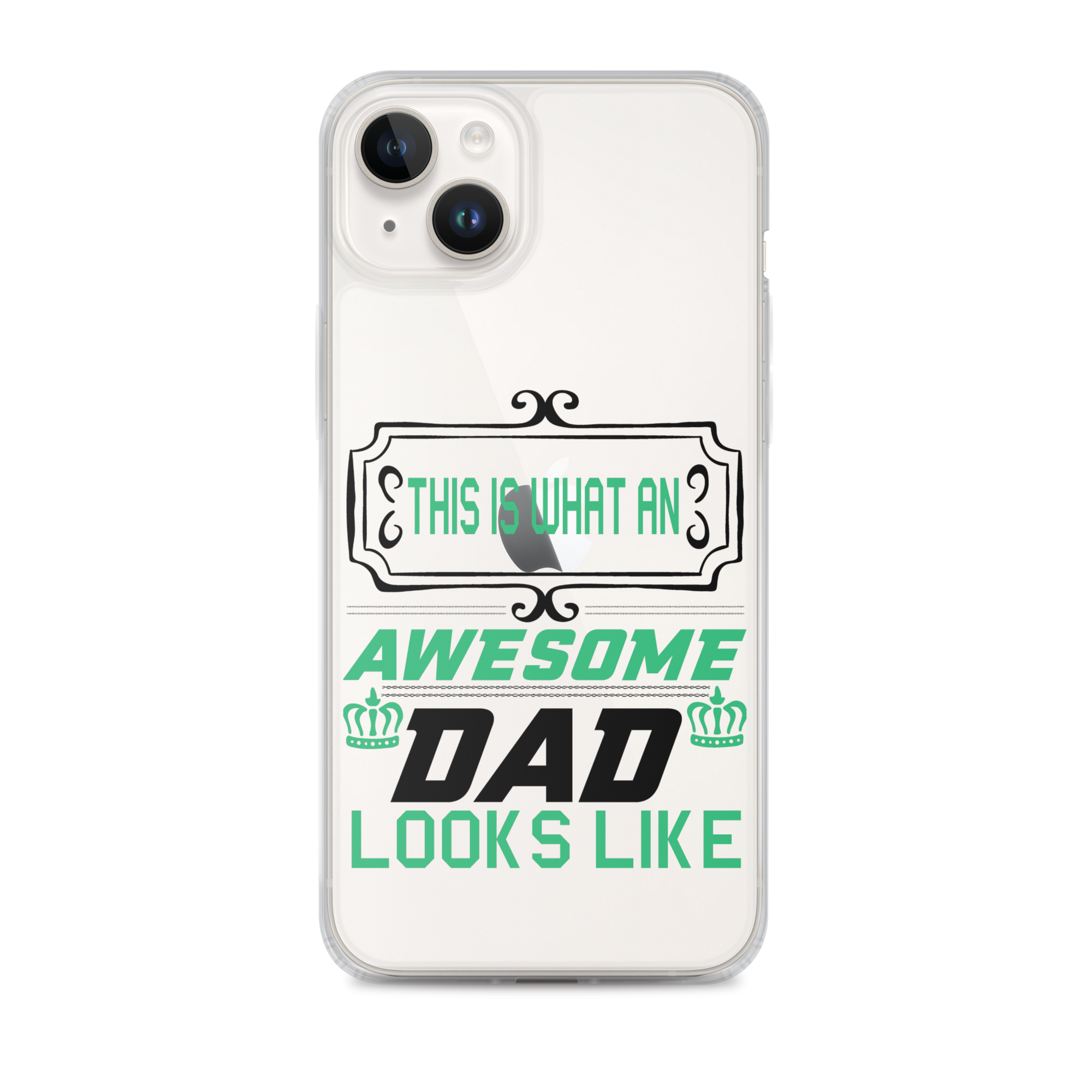 This Is What An Awesome Dad Looks Like Clear Case for iPhone®