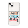 Hooked On Daddy Clear Case for iPhone®