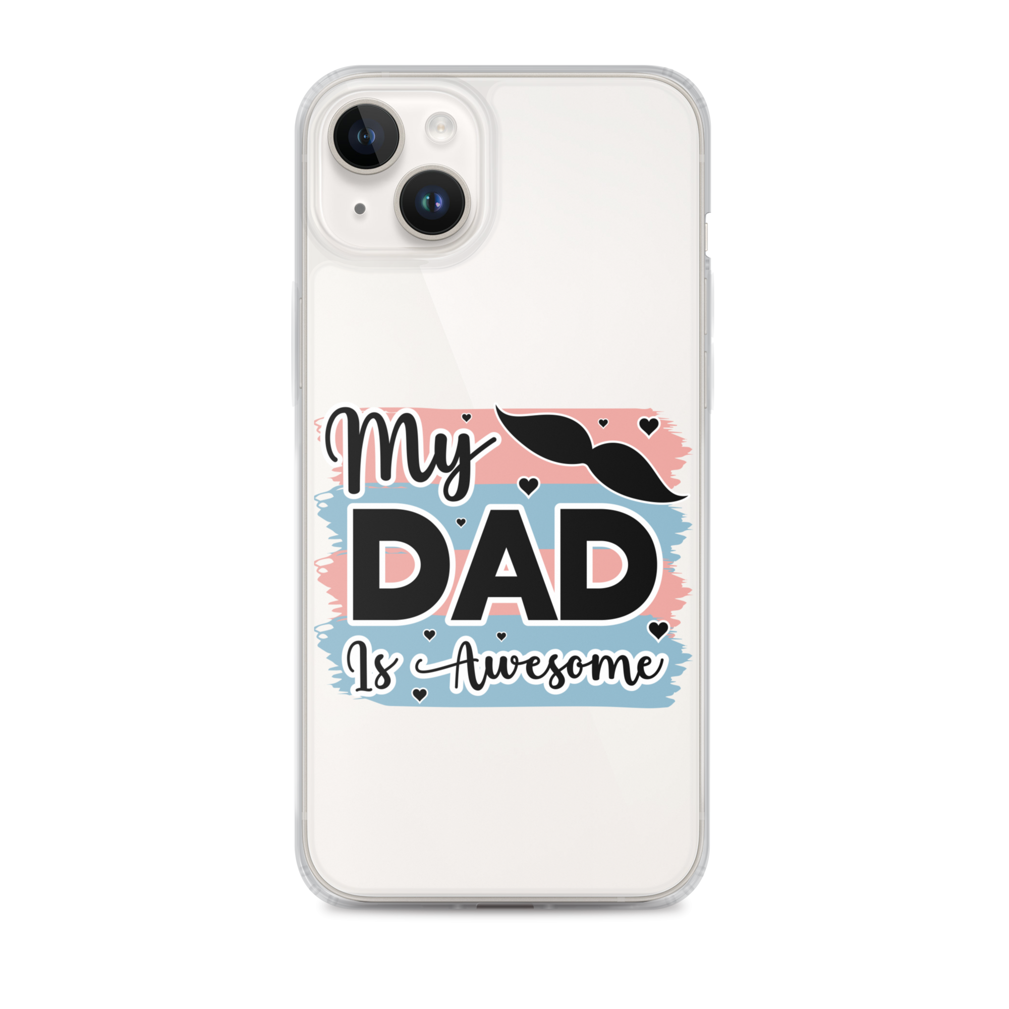 My Dad Is Awesome Clear Case for iPhone®