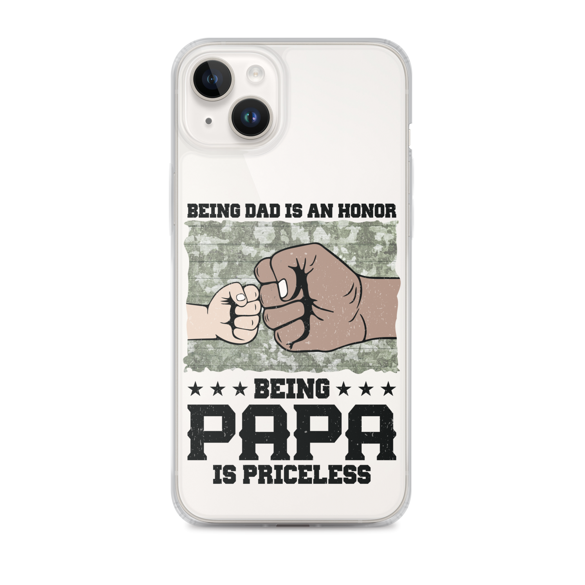 Being Dad Is An Honor Being Papa Is Priceless Clear Case for iPhone®