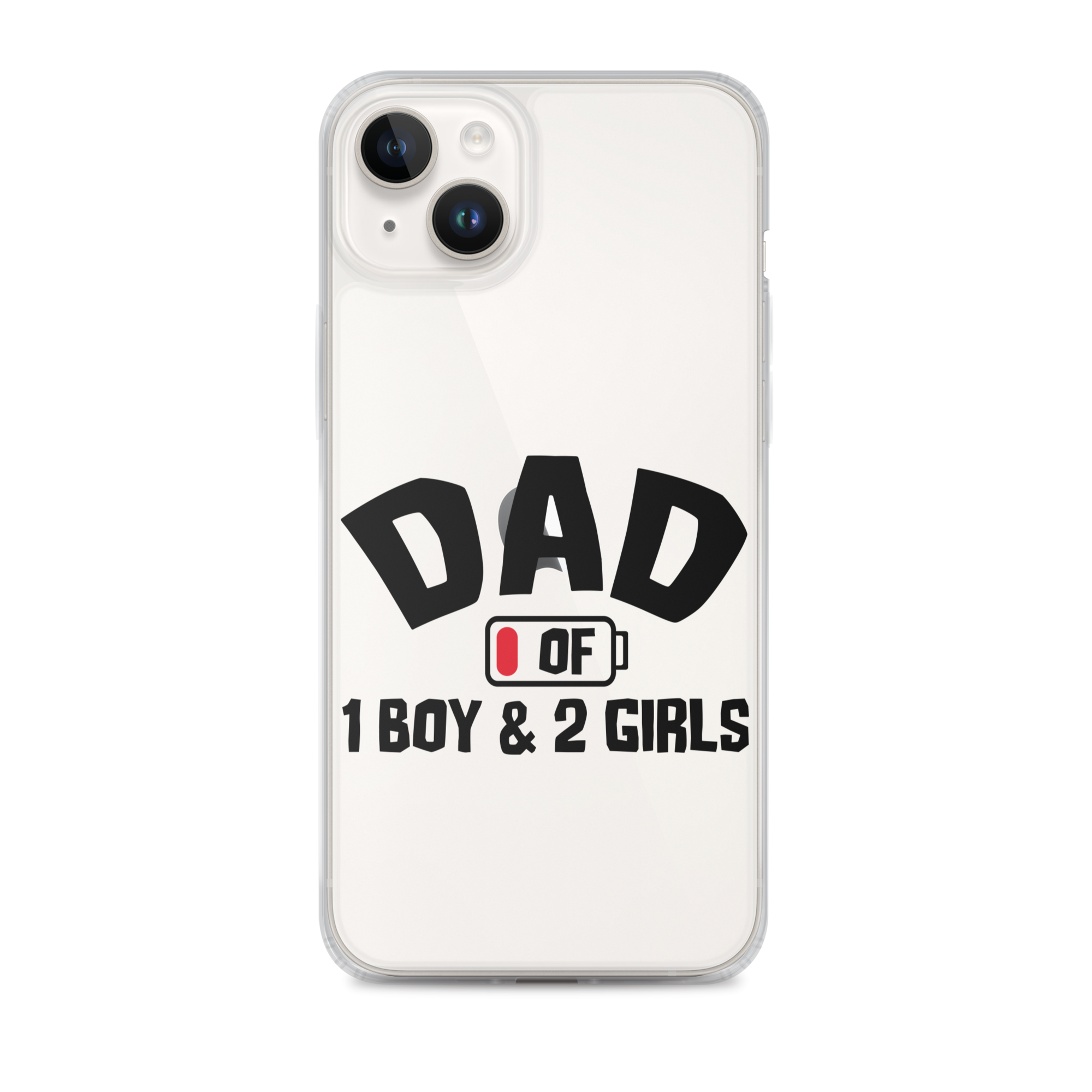 Dad Of 1 Boy And 2 Girls Clear Case for iPhone®