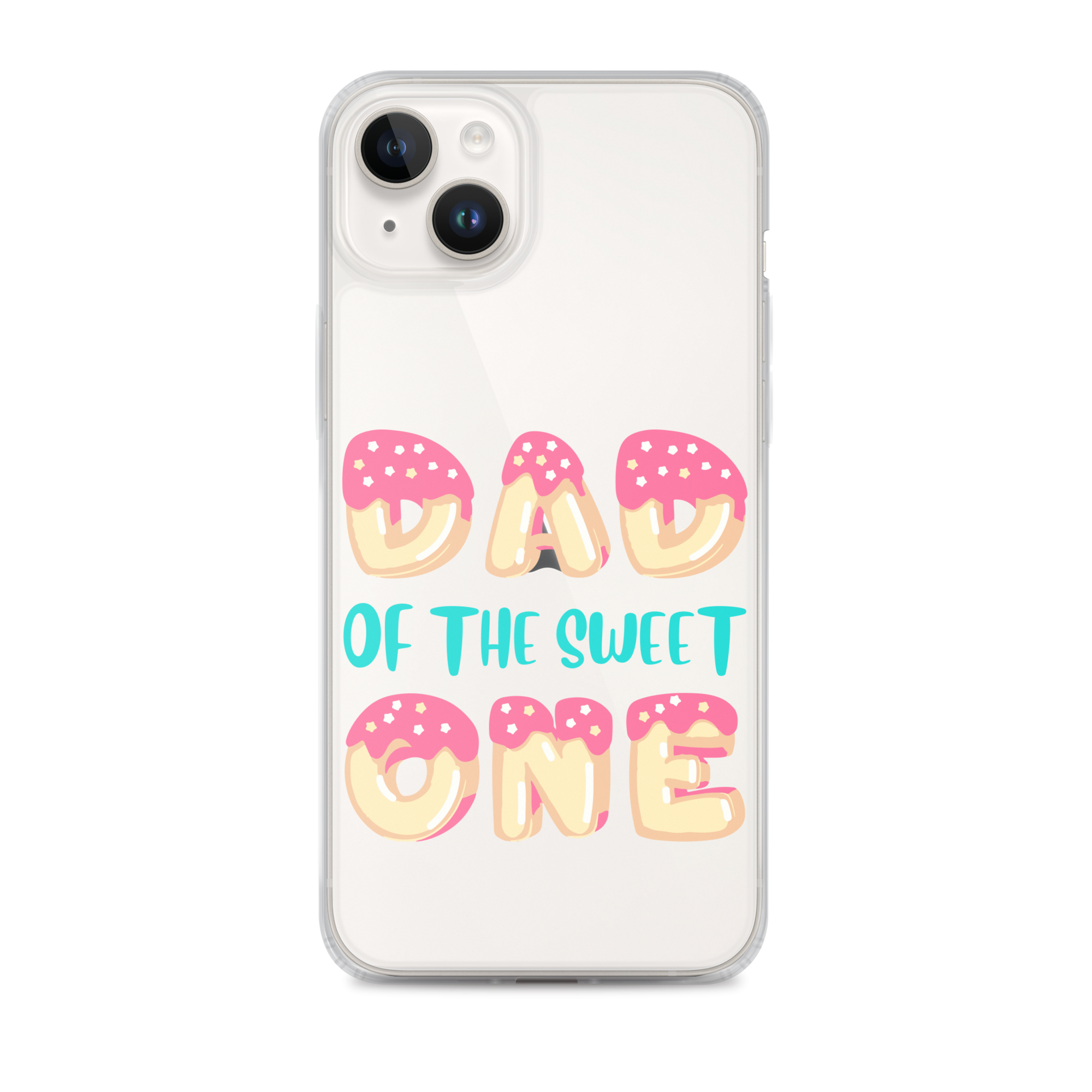 Dad Of The Sweet One Clear Case for iPhone®