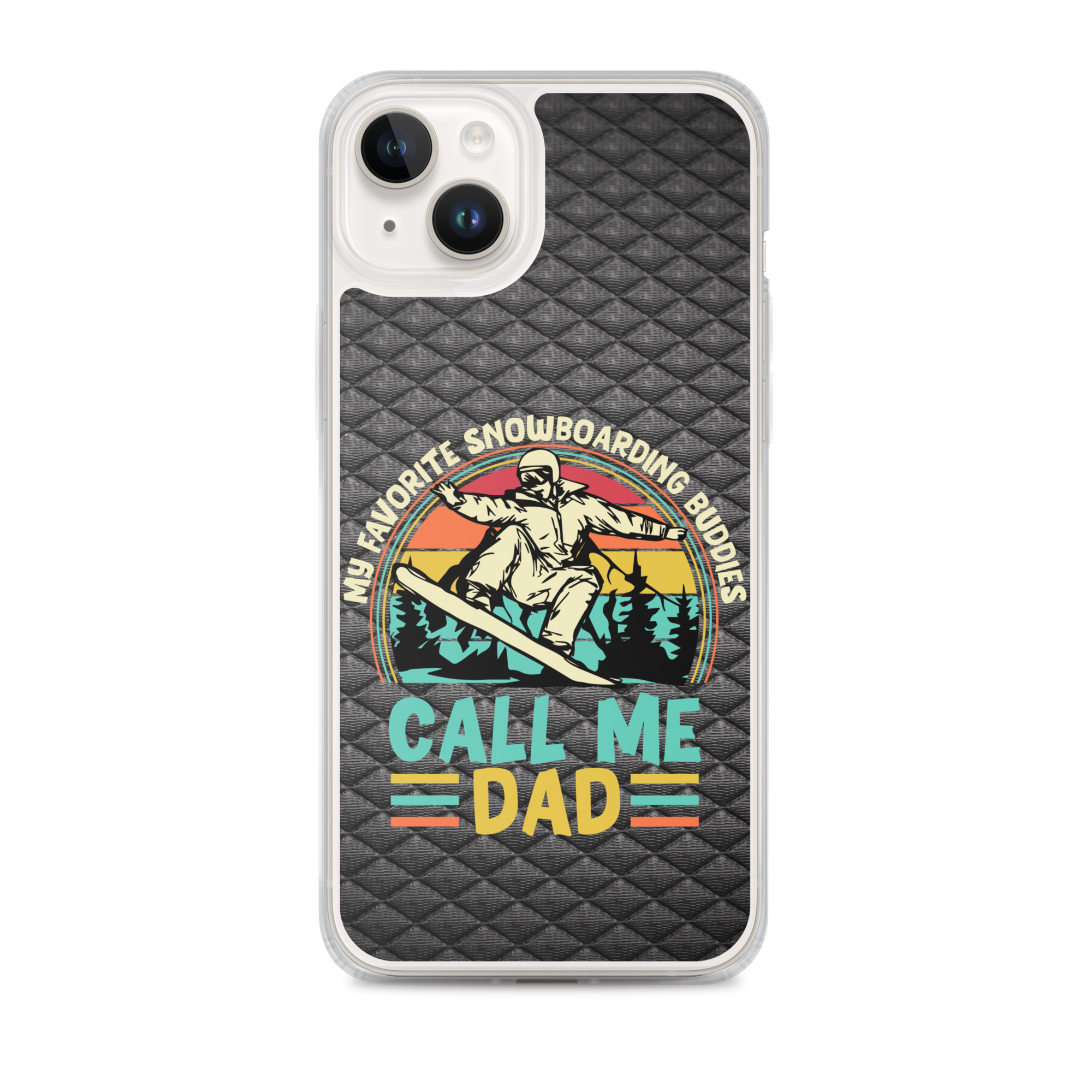 My Favorite Snowboarding Buddies Call Me Dad Clear Case for iPhone®