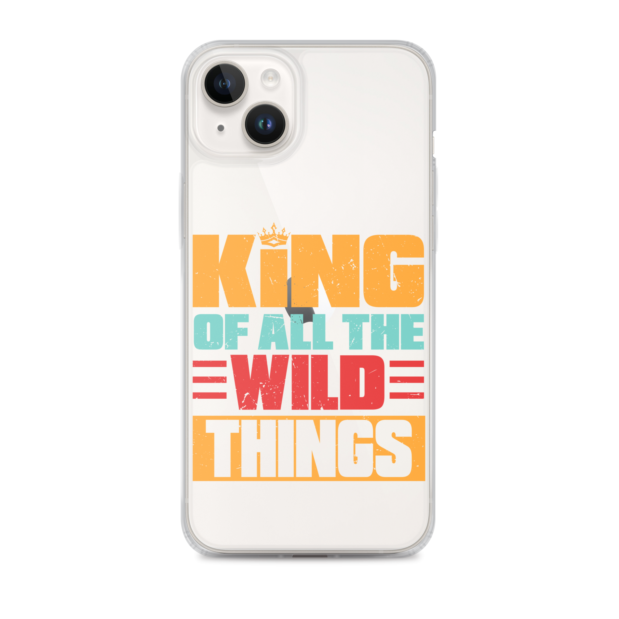 King Of All The Wild Things Clear Case for iPhone®