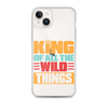 King Of All The Wild Things Clear Case for iPhone®